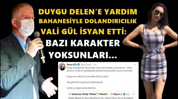Vali G&uuml;l, vicdansızlığa isyan etti!..