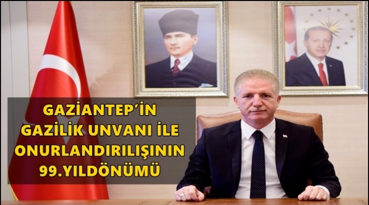 Vali G&uuml;l'den 'Gazi'lik mesajı