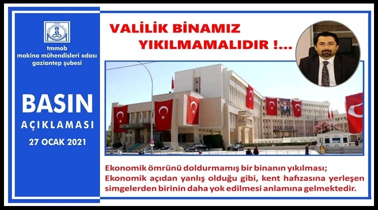 Valilik binamız yıkılmamalıdır!..