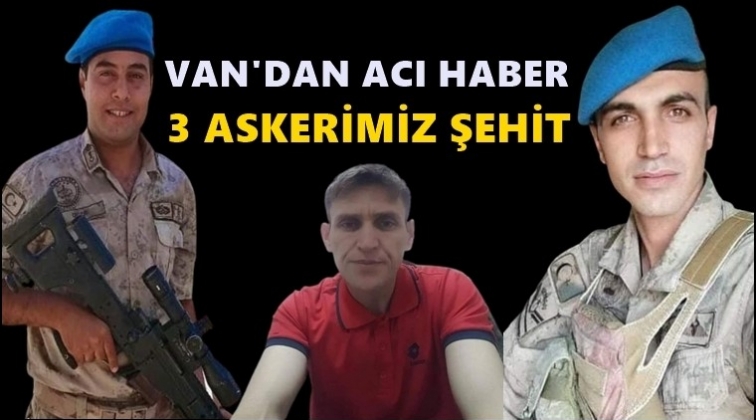 Van &Ccedil;atak&rsquo;ta 3 askerimiz şehit oldu!