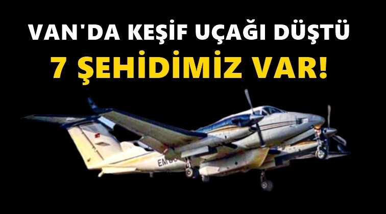 Van&rsquo;da keşif u&ccedil;ağı d&uuml;şt&uuml;! 7 şehit