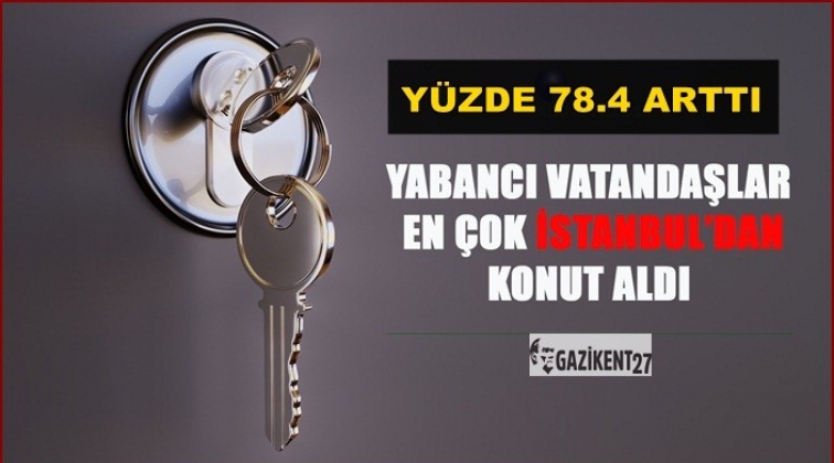 Yabancılara konut satışında yüzde 78,4 artış