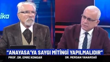 Yanardağ ve Kongar'dan CHP’ye miting çağrısı