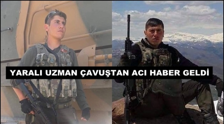 Yaralı askerimiz şehit oldu