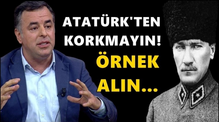 Yarkadaş: Atat&uuml;rk&rsquo;ten korkmayın Atat&uuml;rk&rsquo;&uuml; &ouml;rnek alın&hellip;