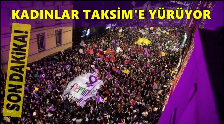 Yasağa rağmen binlerce kadın Taksim'de