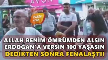 Yaşlı adam "Erdoğan 100 yaşasın" dedi fenalaştı!