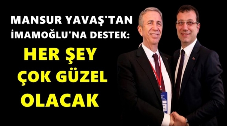 Yavaş’tan İmamoğlu’na destek...