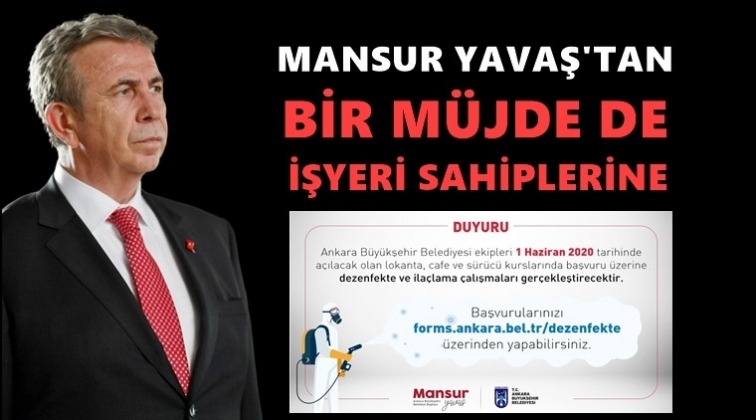 Yavaş&rsquo;tan iş yeri sahiplerine m&uuml;jde...