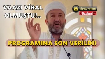 'Yelleh&ccedil;iler' vaazı g&uuml;ndem olmuştu, programına son verildi!