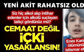 Yeni Akit: Cemaatler değil, i&ccedil;ki yasaklansın!