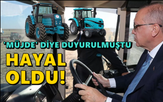 Yerli ve milli trakt&ouml;r hayal oldu!