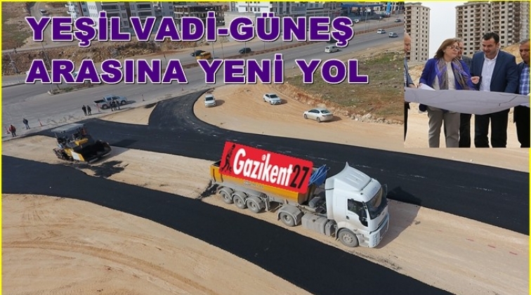 Yeşil Vadi ve G&uuml;neş'i birbirine bağlayacak yol