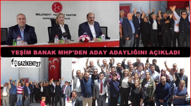 Yeşim Banak, MHP'den aday adaylığını a&ccedil;ıkladı