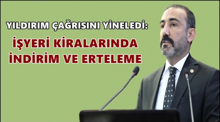 Yıldırım'dan işletmelere destek &ccedil;ağrısı