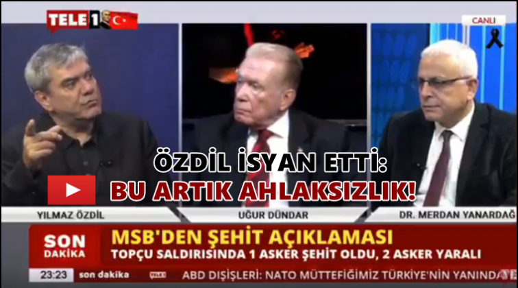 Yılmaz &Ouml;zdil şehit haberi sonrası isyan etti