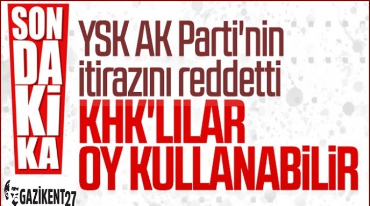YSK, AKP’nin o itirazını reddetti!