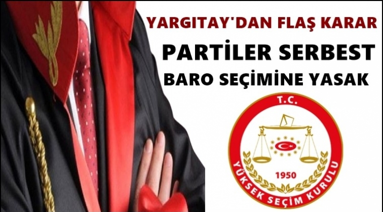 YSK'dan baro se&ccedil;imleri ile ilgili karar