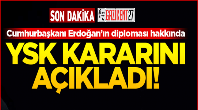YSK'dan Erdoğan'ın diploması hakkında karar