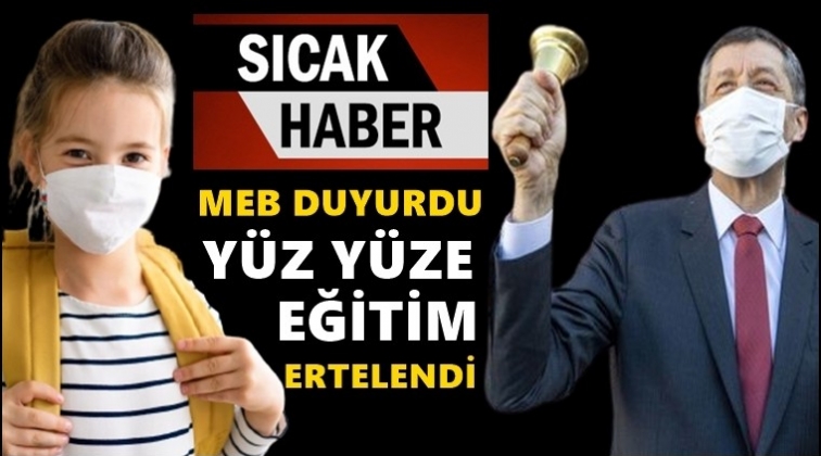 Y&uuml;z y&uuml;ze eğitim ertelendi...