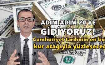 Zelyut: Dolarda adım adım 20'ye gidiyoruz!
