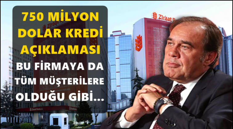 Ziraat Bankası'ndan 750 milyon dolar a&ccedil;ıklaması...