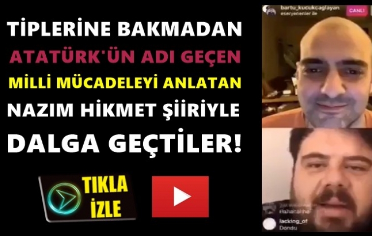 ATATÜRK VE NAZIM HİKMET İLE DALGA GEÇTİLER