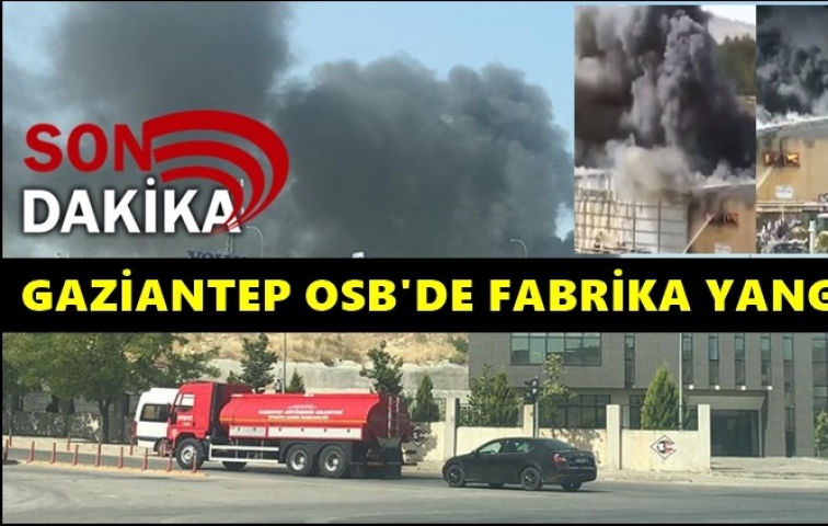  GAZİANTEP OSB YANGIN