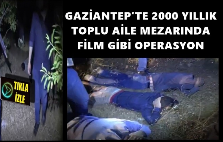 2000 YILLIK TOPLU MEZARDA FİLM GİBİ OPERASYON