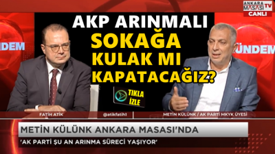 AKP'Lİ KÜLÜNK'TEN İTİRAF GİBİ AÇIKLAMA